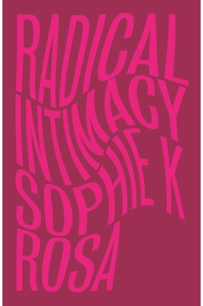 Radical Intimacy