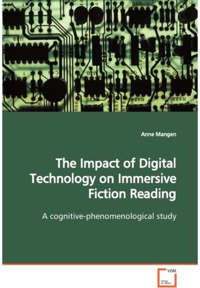 Impact of Digital Technology on Immersive Fiction Reading
