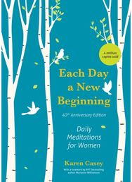 Each Day a New Beginning: Daily Meditations for Women (40th Anniversary Edition) Daily Meditations for Women (40th Anniversary Edition)