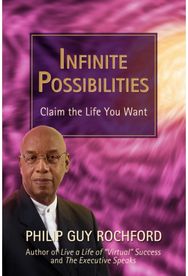 Infinite Possibilities: Claim the Life You Want Claim the Life You Want