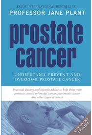 Prostate Cancer: Understand, Prevent and Overcome Prostate Cancer Understand, Prevent and Overcome Prostate Cancer