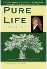 Pure Life: The Pura Vida Journey The Pura Vida Journey