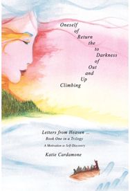 Climbing up and out of Darkness to the Return of Oneself: Letters from Heaven Y Letters from Heaven Y