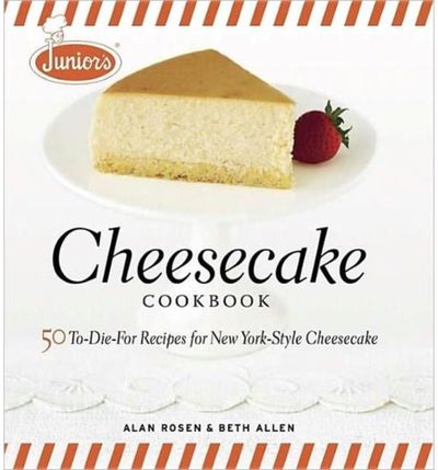 Juniors Cheesecake Cookbook
