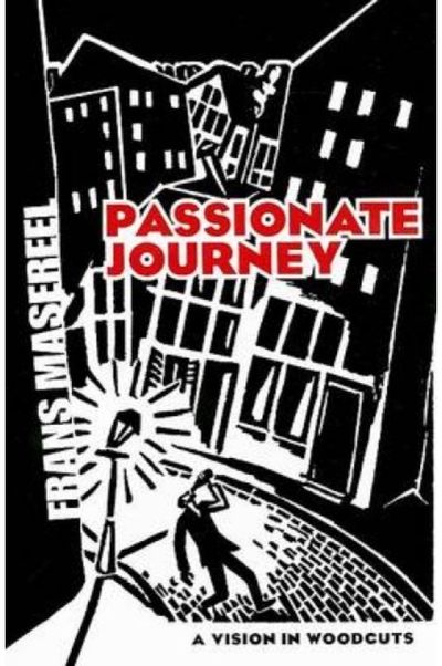 Passionate Journey A Vision in Woodcuts