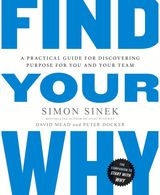 Find Your Why A Practical Guide