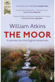 Moor: A journey into the English wilderness A journey into the English wilderness