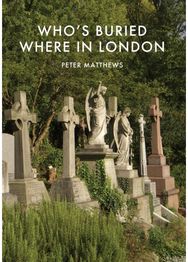 Who’s Buried Where in London