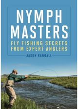 Nymph Masters Fly-Fishing Secrets