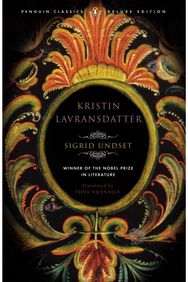 Kristin Lavransdatter: Penguin Classics Deluxe Edition Penguin Classics Deluxe Edition