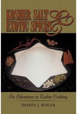Kosher Salt and Exotic Spices An Adventure in