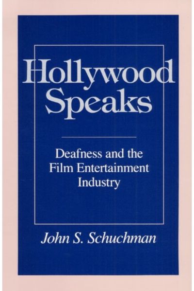 Hollywood Speaks Deafness and the