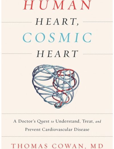 Human Heart, Cosmic Heart A Doctor’s Quest to
