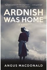 Ardnish Was Home A Novel