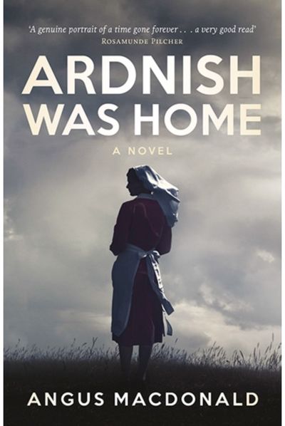 Ardnish Was Home A Novel