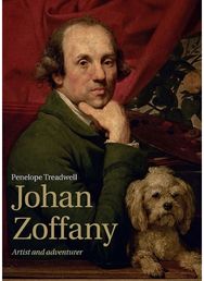 Johan Zoffany: Artist and Adventurer Artist and Adventurer