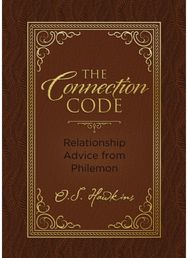 Connection Code: Relationship Advice from Philemon Relationship Advice from Philemon