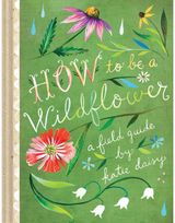 How to Be a A Field Guide