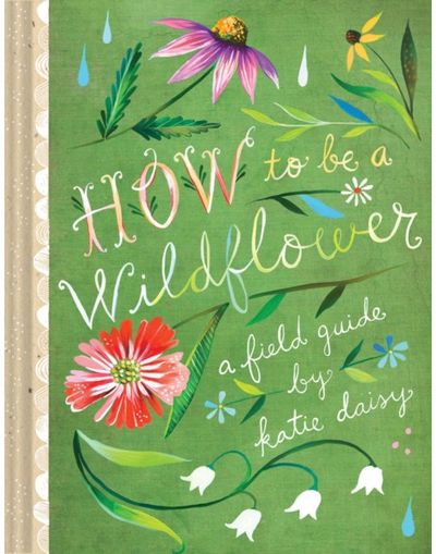 How to Be a A Field Guide
