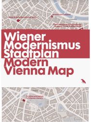 Modern Vienna Map: Wiener Modernismus Stadtplan Wiener Modernismus Stadtplan