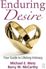 Enduring Desire: Your Guide to Lifelong Intimacy Your Guide to Lifelong Intimacy
