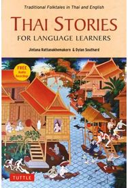 Thai Stories for Language Learners: Traditional Folktales in English and Thai (Free Online Audio) Folktales in English and Thai (Free Online Audio)