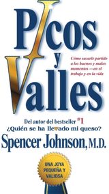 Picos y valles (Peaks and Valleys; Spanish edition Como sacarle partido