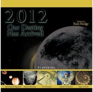 2012: Our Destiny Has Arrived: Mayan Timeline / Biblical Prophecies / Historical Events Arrived: Mayan Timeline / Biblical Prophecies / Historical Events