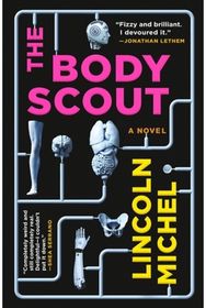 Body Scout: A Novel A Novel