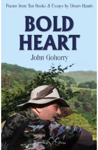John Gohorry: Bold Poems from Ten Books