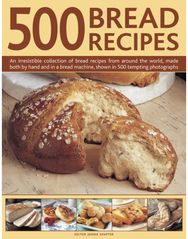 500 Bread Recipes