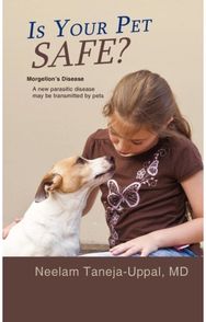 Is Your Pet Safe?: Morgellon's Disease-A New parasitic disease may be transmitted by pets Disease-A New parasitic disease may be transmitted by pets