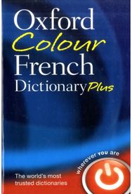 Oxford Colour French Dictionary Plus