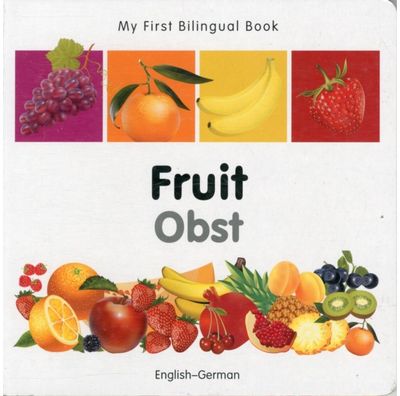 My First Bilingual Book - Fruit (English-German)