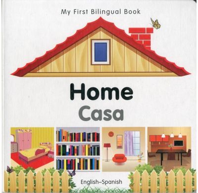 My First Bilingual Book - Home (English-Spanish)