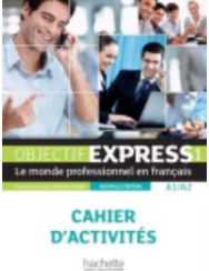 Objectif Express - Nouvelle edition: Cahier d'activites 1 (A1/A2) + Parcours Cahier d'activites 1 (A1/A2) + Parcours