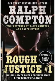 Ralph Compton Double: Rough Justice #1