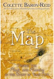 Map: Finding the Magic and Meaning in the Story of Your Life! Finding the Magic and Meaning in the Story of Your Life!