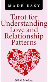 Tarot for Understanding Love and Relationship Patterns MADE EASY