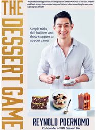Dessert Game: Simple tricks, skill-builders and showstoppers to up your game Simple tricks, skill-builders and showstoppers to up your game