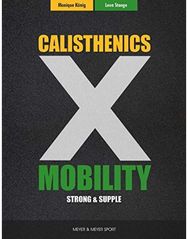 Calisthenics & Mobility: Supple & Strong Supple & Strong