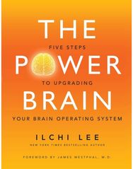 Power Brain: Five Steps to Upgrading Your Brain Operating System Five Steps to Upgrading Your Brain Operating System