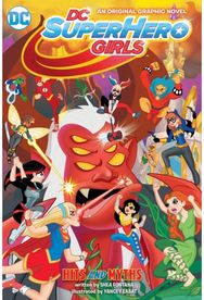 DC Super Hero Girls: Hits and Myths
