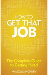 How to get that job The complete guide