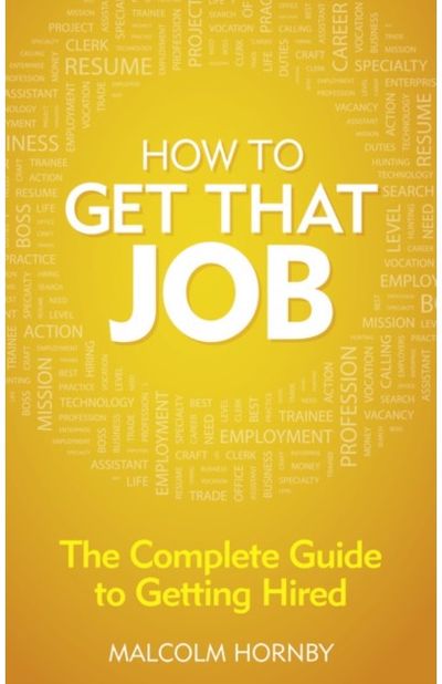 How to get that job The complete guide