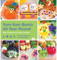 Yum-Yum Bento All Year Round: Box Lunches for Every Season Box Lunches for Every Season