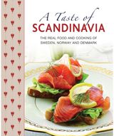 Taste of Scandinavia The Real Food and