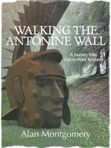 Walking the Antonine A Journey from East