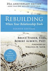 Rebuilding, 4th Edition: When Your Relationship Ends When Your Relationship Ends
