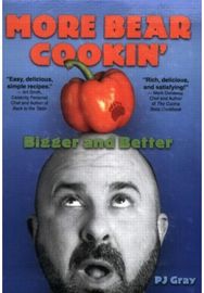 More Bear Cookin: Bigger and Better Bigger and Better